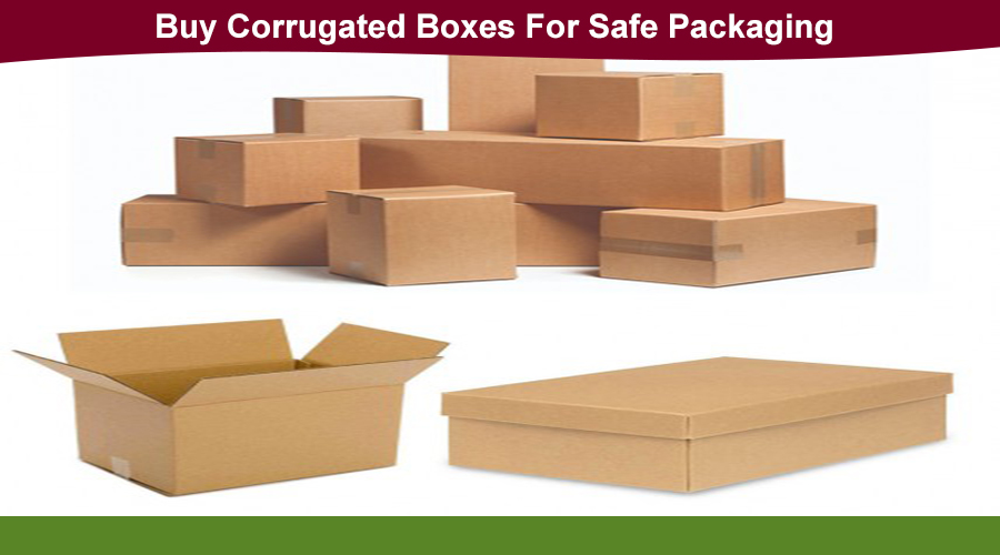 Buy Corrugated Boxes For Safe Packaging